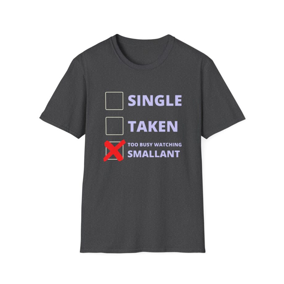 Smallant Single Taken Unisex Softstyle T-shirt
